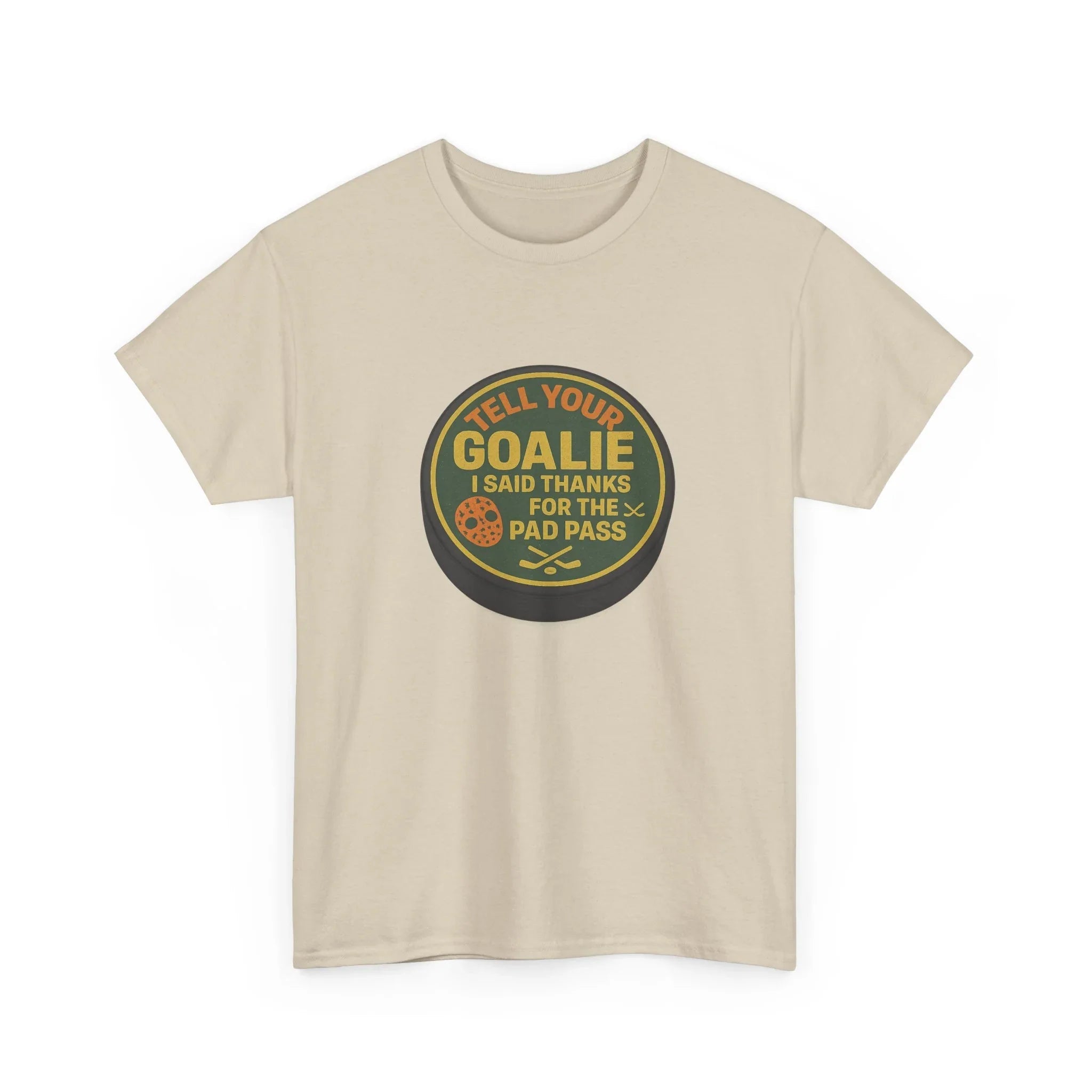 Hockey Humor - Tell Your Goalie I Said Thanks For The Pad Pass