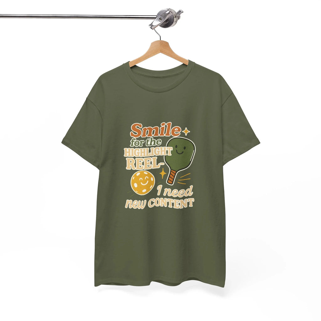 Pickleball Humor - Smile For The Highlight Reel I Need Content